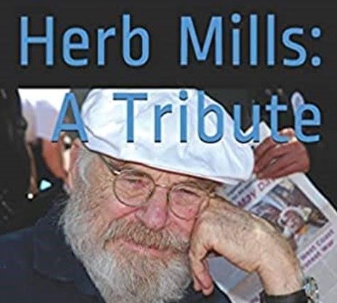 Herb Mills Tribute